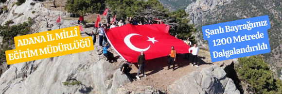 CUMHURİYETİMİZİN 100. YILI ETKİNLERİ KAPSAMINDA ŞANLI BAYRAĞIMIZ 1200 METREDE DALGALANDIRILDI.