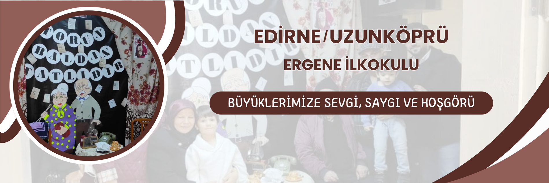 BÜYÜKLERİMİZE SEVGİ, SAYGI VE HOŞGÖRÜ