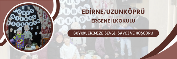 BÜYÜKLERİMİZE SEVGİ, SAYGI VE HOŞGÖRÜ