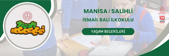 YAŞAM BECERİLERİ ETKİNLİKLERİ