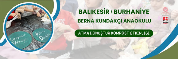 ATMA DÖNÜŞTÜR KOMPOST ETKİNLİĞİ