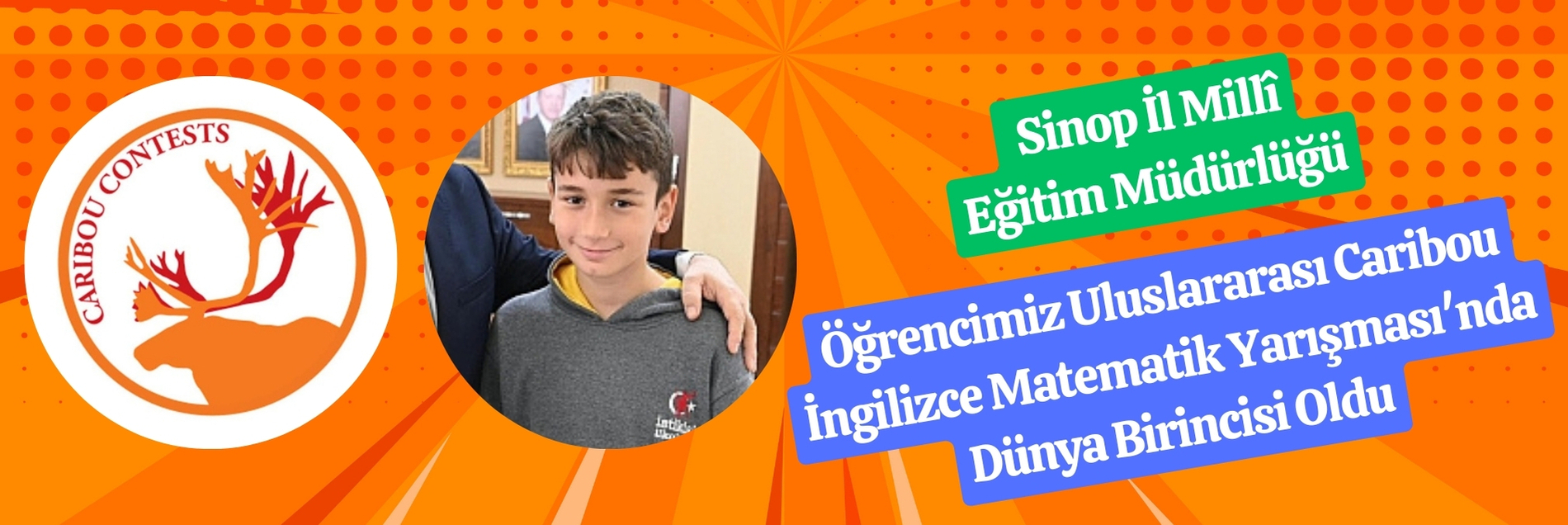 ÖĞRENCİMİZ ULUSLARARASI CARİBOU İNGİLİZCE MATEMATİK YARIŞMASI'NDA DÜNYA BİRİNCİSİ OLDU.