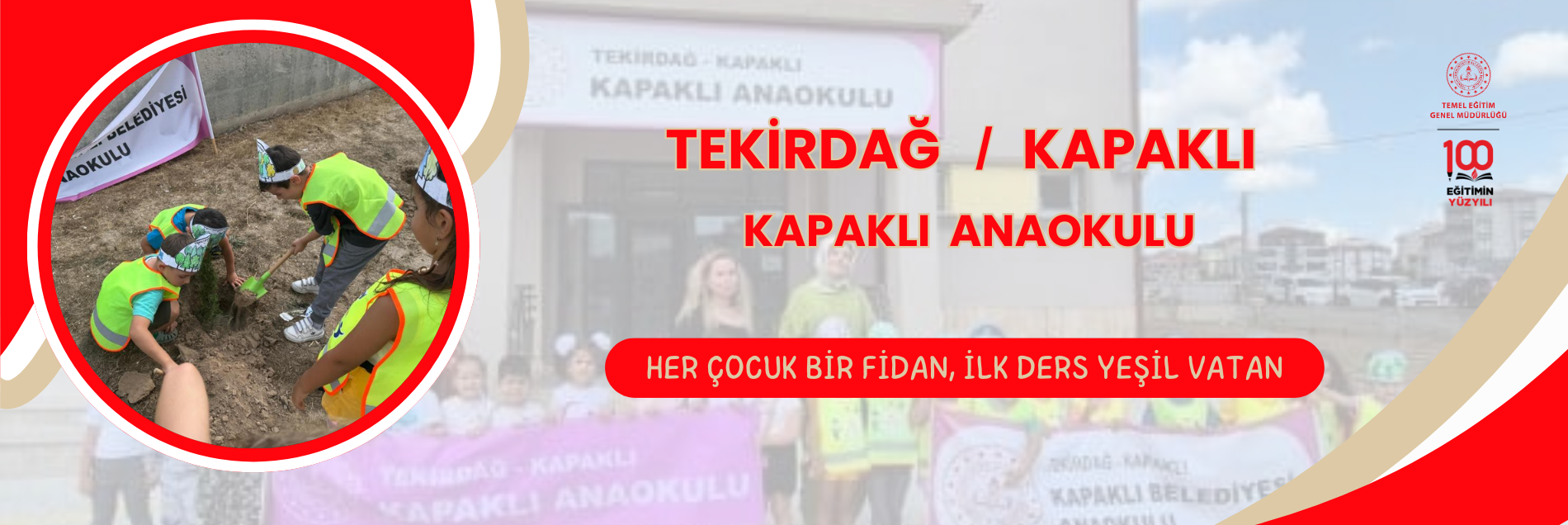 HER ÇOCUK BİR VATAN, İLK DERS YEŞİL VATAN