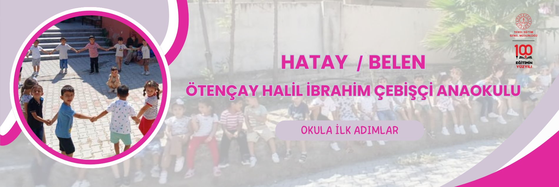 OKULA İLK ADIMLAR