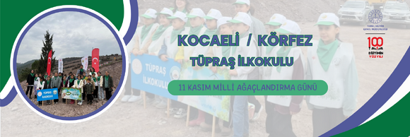 11 KASIM MİLLİ AĞAÇLANDIRMA GÜNÜ