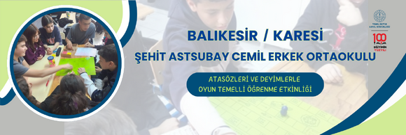 ATASÖZLERİ VE DEYİMLERLE OYUN TEMELLİ ÖĞRENME ETKİNLİĞİ