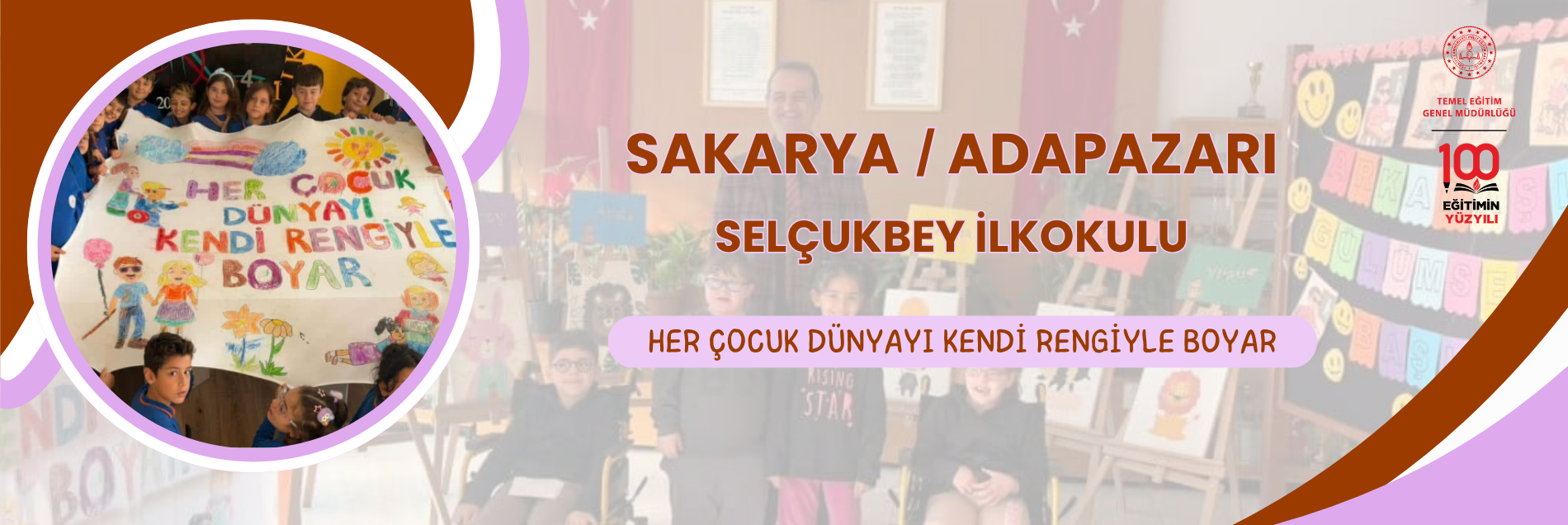 HER ÇOCUK DÜNYAYI KENDİ RENGİYLE BOYAR