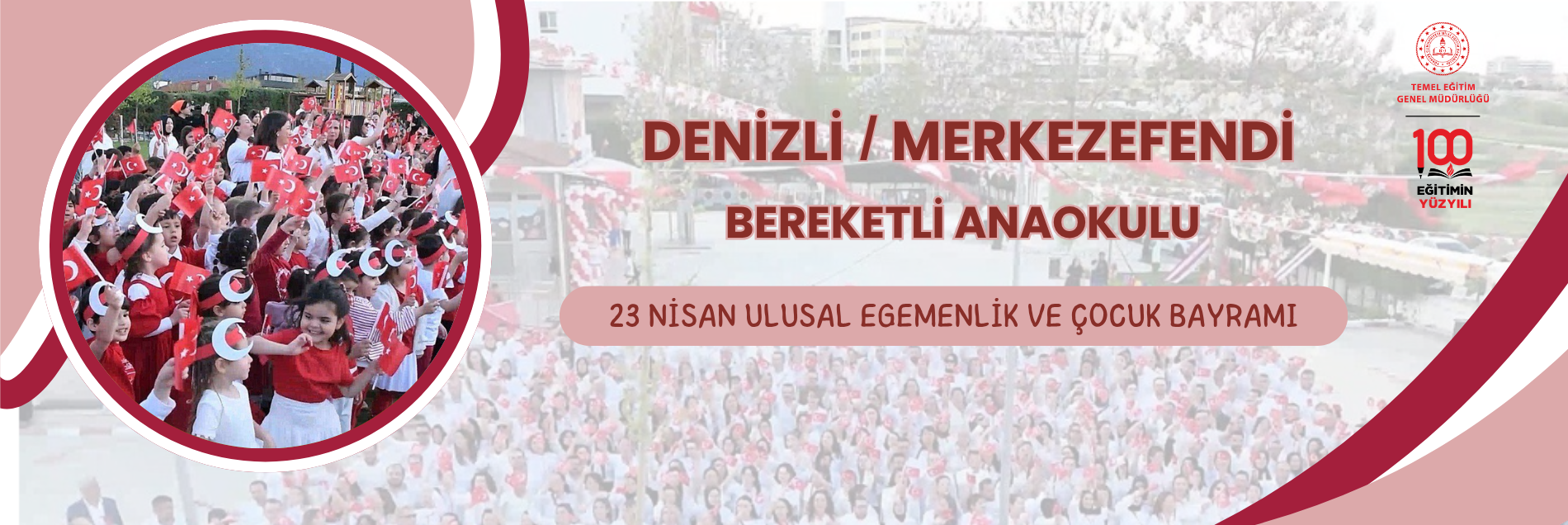 23 NİSAN ULUSAL EGEMENLİK VE ÇOCUK BAYRAMI