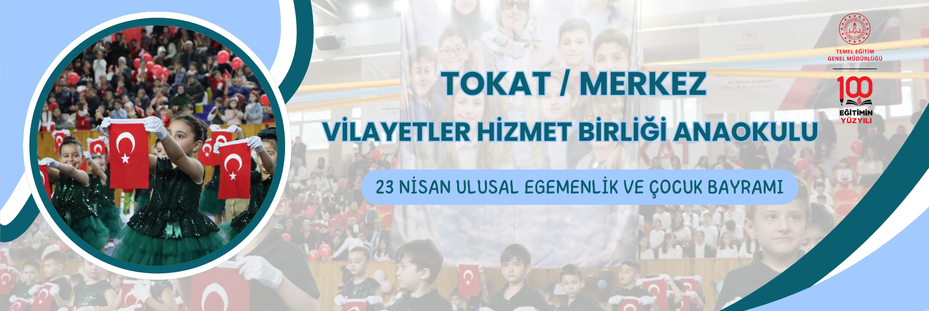 23 NİSAN ULUSAL EGEMENLİK VE ÇOCUK BAYRAMI