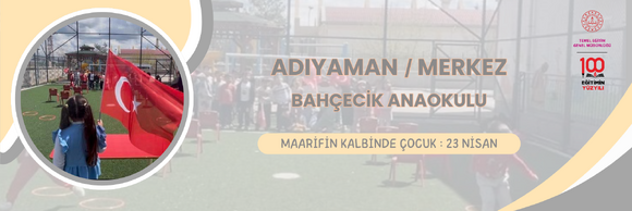 MAARİFİN KALBİNDE ÇOCUK : 23 NİSAN