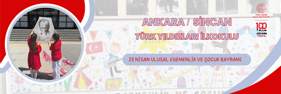 23 NİSAN ULUSAL EGEMENLİK VE ÇOCUK BAYRAMI